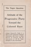 (CIVIL RIGHTS.) ROOSEVELT, COLONEL THEODORE. ”The Negro Question. Attitude of the Progressive Party toward the Colored Race, Chicago, A